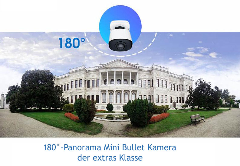 180° Panorama Mini Bullet Kamera der Extraklasse 180° Panorama Mini Bullet Kamera der Extraklasse